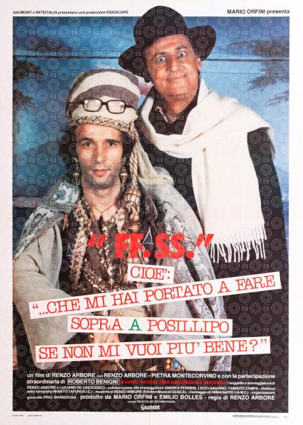 FF.SS. cioè '...che mi hai portato a fare sopra a Posillipo se non mi vuoi più bene?'