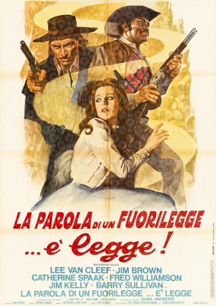 La parola di un fuorilegge... è legge!