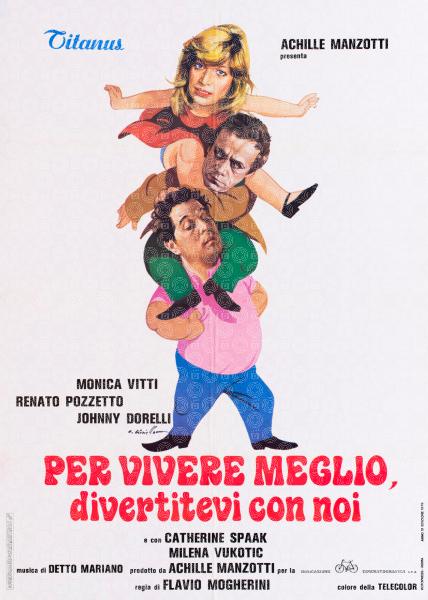 Per vivere meglio, divertitevi con noi