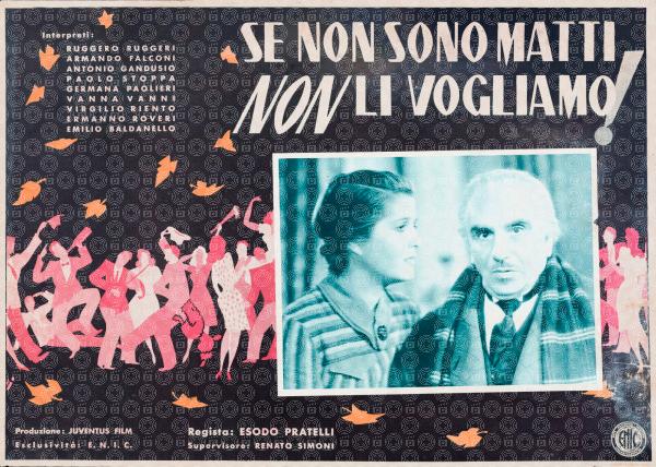 Se non son matti non li vogliamo