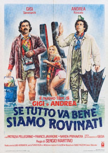 Se tutto va bene siamo rovinati