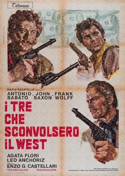 I Tre Che Sconvolsero Il West