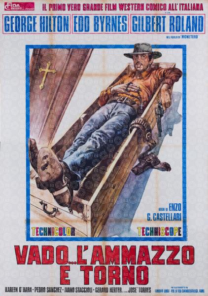 Vado... l'ammazzo e torno