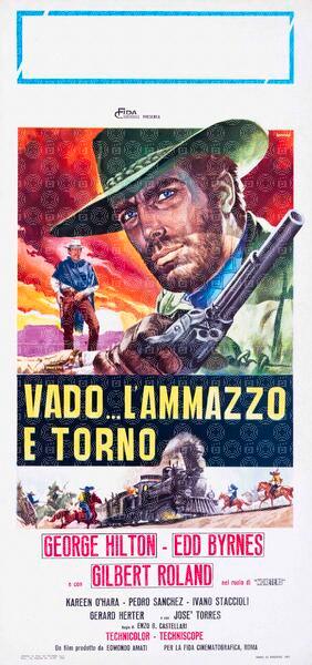 Vado... l'ammazzo e torno