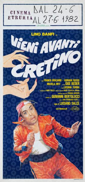 Vieni avanti cretino