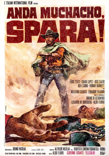 Anda muchacho, spara!