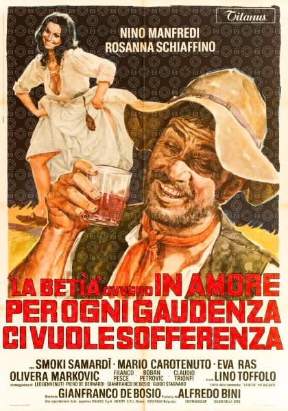 La Betìa ovvero in amore, per ogni gaudenza, ci vuole sofferenza