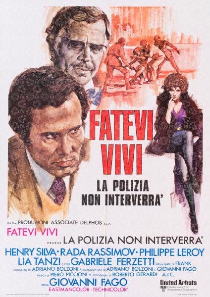 Fatevi vivi, la polizia non interverrà