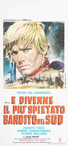... E divenne il più spietato bandito del sud