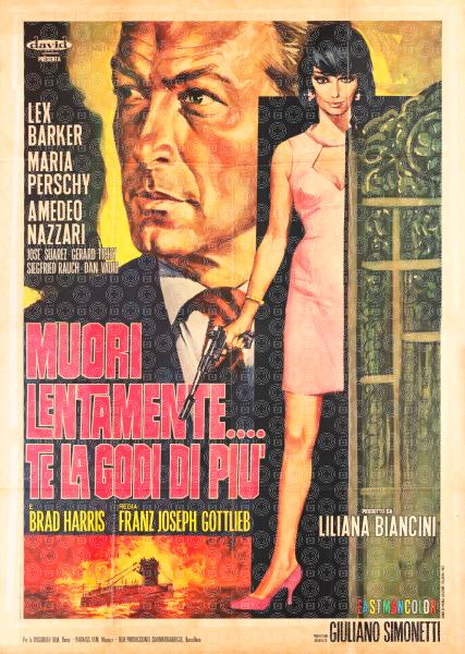 Muori lentamente... te la godi di più