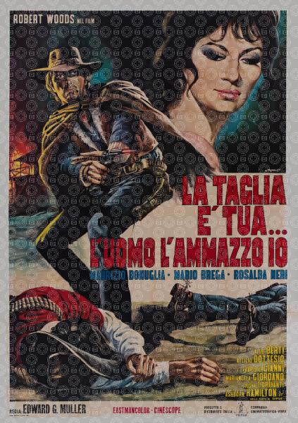 La taglia è tua... l'uomo l'ammazzo io