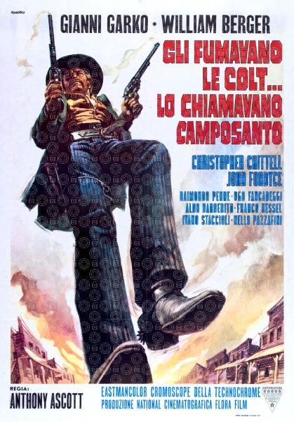 Gli fumavano le Colt... lo chiamavano Camposanto