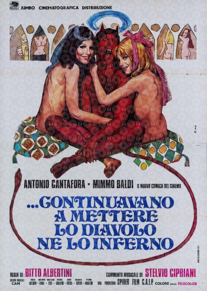 ...e continuavano a mettere lo diavolo ne lo inferno
