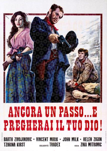 Ancora un passo... e pregherai il tuo Dio!