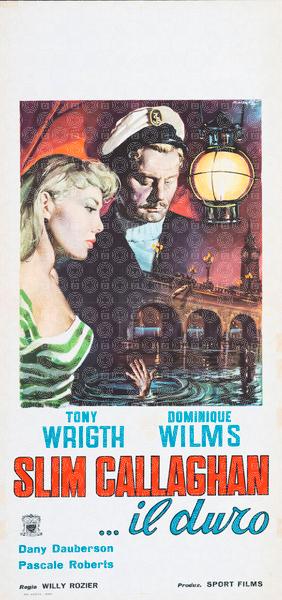 Slim Callaghan... il duro
