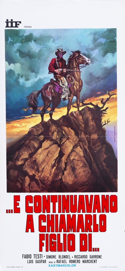 Locandia del film...e continuavano a chiamarlo figlio di..